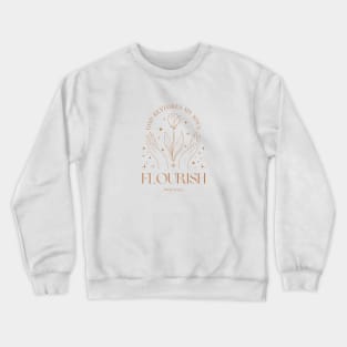 God Restores My Soul - Psalm 23 Bible Verse - Flourish Crewneck Sweatshirt